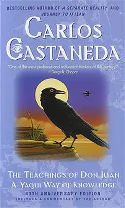 The Teachings of Don Juan: A Yaqui Way of Knowledge