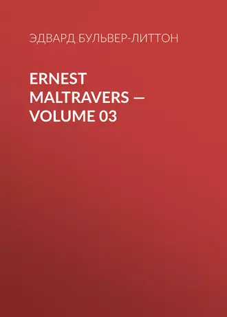 Ernest Maltravers – Volume 03