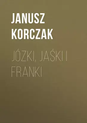 Józki, Jaśki i Franki