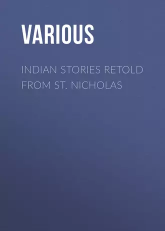 Indian Stories Retold From St. Nicholas