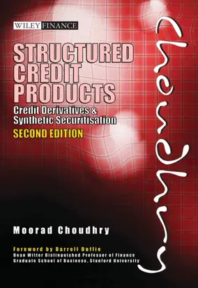 Structured Credit Products. Credit Derivatives and Synthetic Securitisation