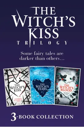 The Witch’s Kiss Trilogy