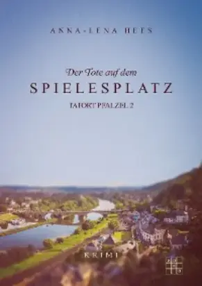 Der Tote auf dem Spielesplatz