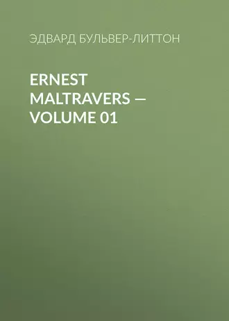 Ernest Maltravers – Volume 01