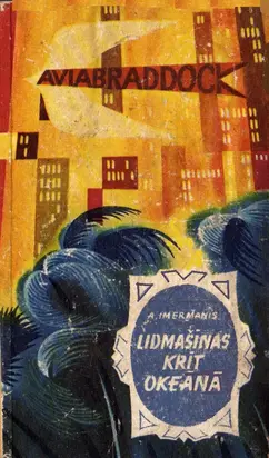 LIDMAŠĪNAS KRĪT OKEĀNĀ