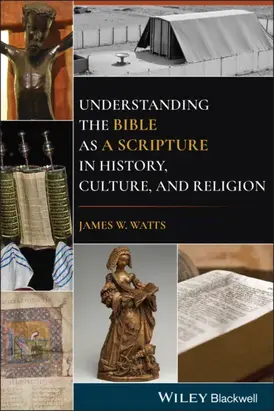 Understanding the Bible as a Scripture in History, Culture, and Religion