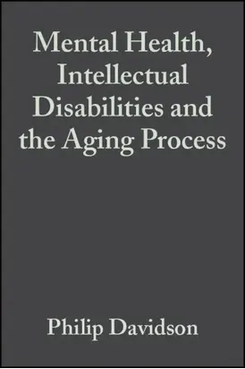 Mental Health, Intellectual Disabilities and the Aging Process