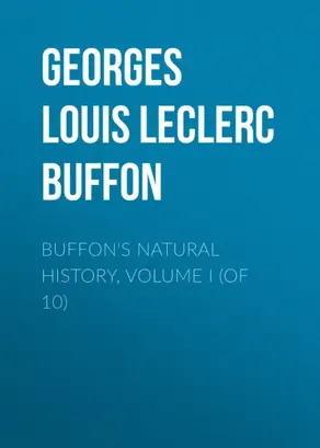 Buffon's Natural History, Volume I (of 10)