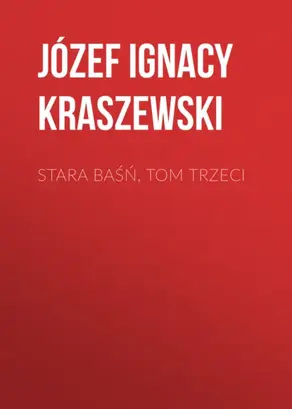 Stara baśń, tom trzeci