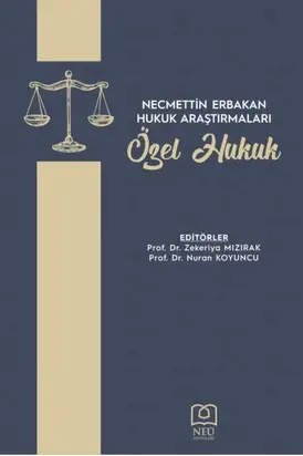 NECMETTİN ERBAKAN HUKUK ARAŞTIRMALARI ÖZEL HUKUK