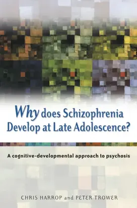 Why Does Schizophrenia Develop at Late Adolescence?