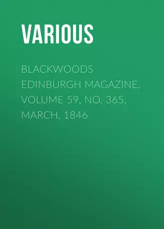 Blackwoods Edinburgh Magazine, Volume 59, No. 365, March, 1846