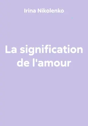 La signification de l'amour