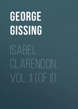 Isabel Clarendon, Vol. II (of II)