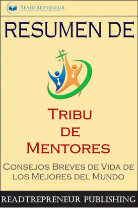 Resumen De ”Tribu De Mentores”
