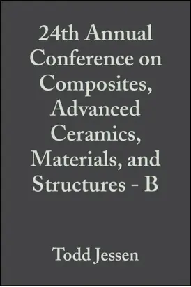 24th Annual Conference on Composites, Advanced Ceramics, Materials, and Structures - B