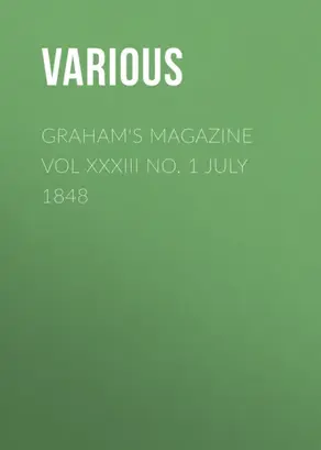 Graham's Magazine Vol XXXIII No. 1 July 1848