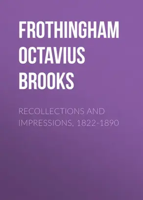 Recollections and Impressions, 1822-1890