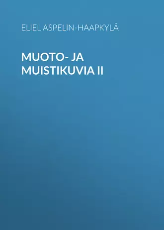 Muoto- ja muistikuvia II