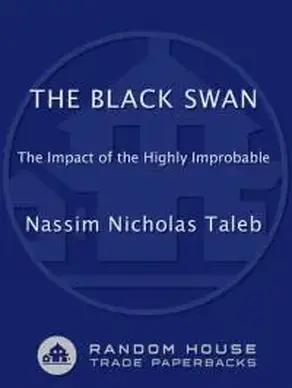 The Black Swan. The Impact of the Highly Improbable