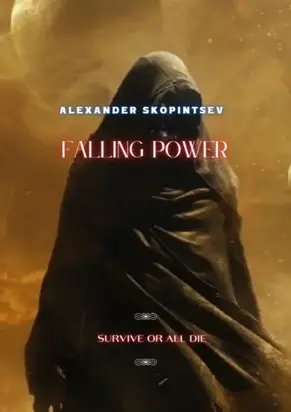 Falling Power. Survive or all die