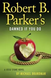 Robert B. Parker’s Damned If You Do