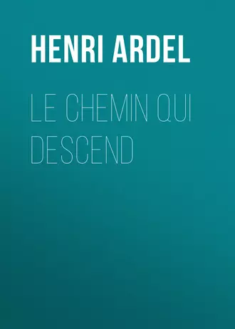Le chemin qui descend