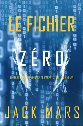 Le Fichier Zéro