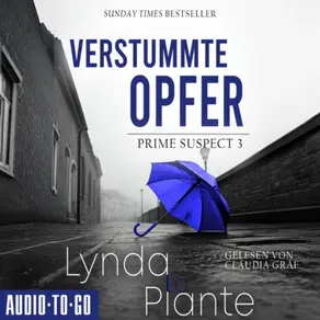 Verstummte Opfer - Prime Suspect, Band 3 (ungekürzt)