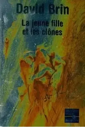 La jeune fille et les clones