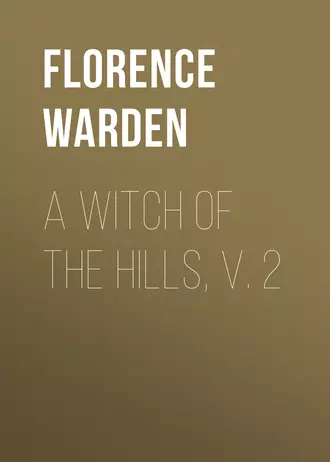 A Witch of the Hills, v. 2