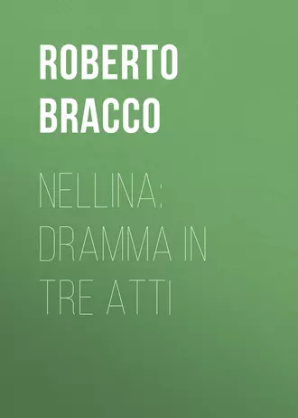 Nellina: Dramma in tre atti