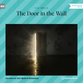 The Door in the Wall (Unabridged)