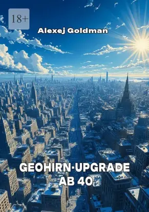 Geohirn-upgrade ab 40
