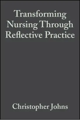 Transforming Nursing Through Reflective Practice