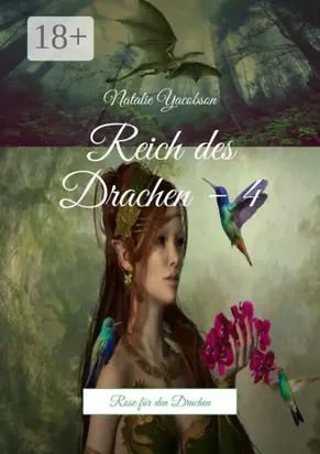 Reich des Drachen – 4. Rose für den Drachen