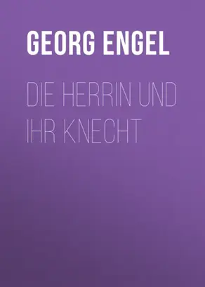 Die Herrin und ihr Knecht