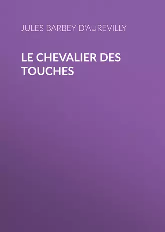 Le Chevalier des Touches