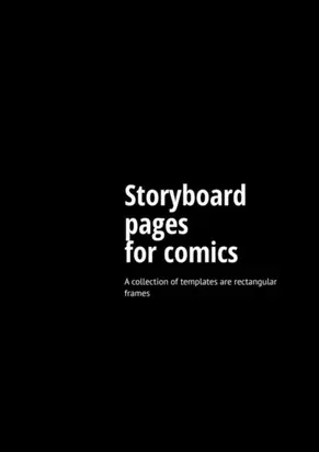 Storyboard pages for comics. A collection of templates are rectangular frames