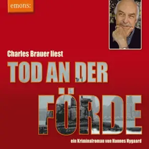 Tod an der Förde - Charles Brauer liest - Kriminalroman (Ungekürzt)