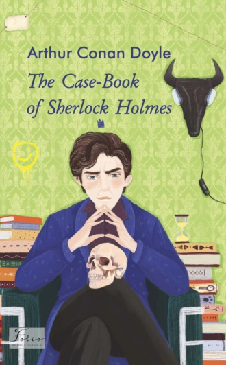 The Case-Book of Sherlock Holmes