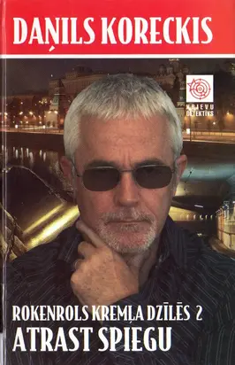 Rokenrols Kremļa dzīlēs 2 Atrast spiegu