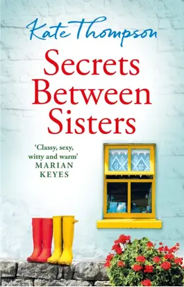 Secrets Between Sisters: The perfect heart-warming holiday read of 2018