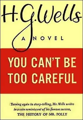 You Can't Be Too Careful