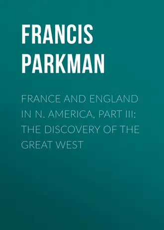 France and England in N. America, Part III: The Discovery of the Great West