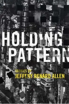 Holding Pattern: Stories