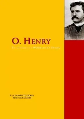 The Collected Works of O. Henry