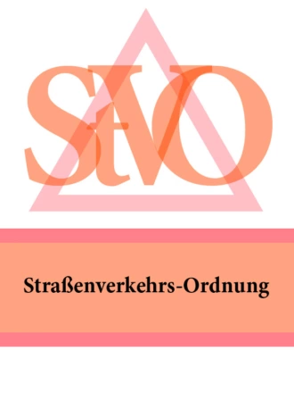Straßenverkehrs-Ordnung – StVO
