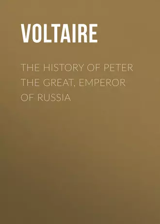The History of Peter the Great, Emperor of Russia