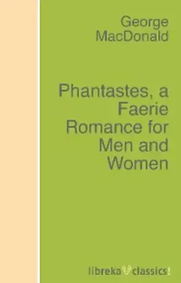 Phantastes, a Faerie Romance for Men and Women